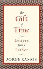 The Gift of Time: Letters from a Father