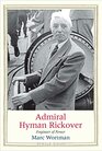 Admiral Hyman Rickover Engineer of Power