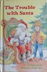 The Trouble With Santa