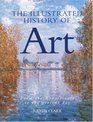 The Illustrated History of Art From the Renaissance to the Present Day
