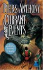 Currant Events (Xanth, Bk 28)