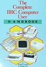 The Complete BBC Computer User Handbook