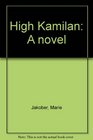 High Kamilan A novel