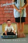 Confessions of an Irritable Mother