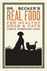 Dr Becker's Real Food for Healthy Dogs and Cats