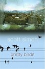 Pretty Birds : A Novel