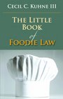 The Little Book of Foodie Law