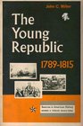 Young Republic 1789 1815