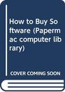 How to Buy Software