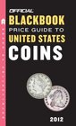 The Official Blackbook Price Guide to United States Coins 2012 50th Edition