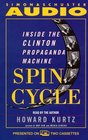SPIN CYCLE  Inside the Clinton Propaganda Machine