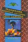 Tranquilizer Barbiturate and Downer Drug Dangers