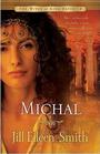 Michal (Wives of King David, Bk 1)