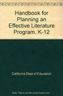 Handbook for Planning an Effective Literature Program K12