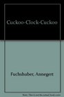 CuckooClock Cuckoo
