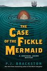 The Case of the Fickle Mermaid A Brothers Grimm Mystery