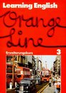 Learning English Orange Line 3 Erweiterungskurs Pupil's Book