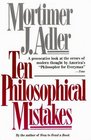 Ten Philosophical Mistakes