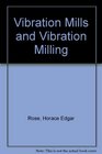 Vibration Mills  Vibration Milling
