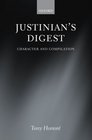 Justinian's Digest Character and Compilation