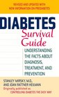 Diabetes Survival Guide Understanding the Facts About Diagnosis Treatment and Prevention