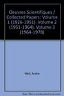 Oeuvres Scientifiques / Collected Papers Volume 1  Volume 2  Volume 3