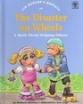 Jim Henson's Muppets in The Disaster on Wheels: A Book About Helping Others (Values to Grow On)