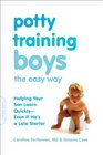 Potty Training Boys the Easy Way Helping Your Son Learn QuicklyEven If He's a Late Starter