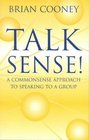 Talk SenseA Commonsense Approach to Speaking to a Group