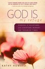 God is My Refuge 12 Weeks of Devotions and Scripture Memory for Troubled Times