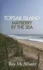 Topsail Island Mayberry by the Sea