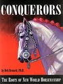 Conquerors: The Roots of New World Horsemanship