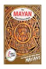 The Mayan Fact and Picture Book Fun Facts for Kids About Mayans