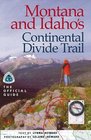 Montana  Idaho's Continental Divide Trail The Official Guide