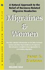 Migranes and Women Real Relief Through Natural Remedies