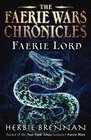 Faerie Lord (Faerie Wars Chronicles, Bk 4)
