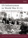 US Infantryman in World War II  Pacific Area of Operations 194145