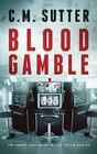 Blood Gamble A SpineTingling Crime Thriller