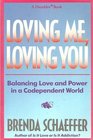 Loving Me Loving You Balancing Love and Power in a Codependent World