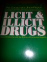 Licit and Illicit Drugs The Consumers Union Report on Narcotics Stimulants Depressants Inhalants Hallucinogens and Marijuana  Including Caffeine