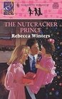 The Nutcracker Prince (Kids & Kisses) (Harlequin Romance, No 3340)