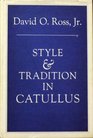 Style and tradition in Catullus