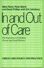 In and Out of Care The Experiences of Children Parents and Social Workers