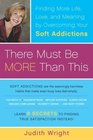 There Must Be More Than This : Finding More Life, Love and Meaning by Overcoming Your Soft Addictions