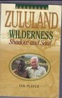 Zulu Wilderness Shadow and Soul