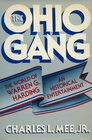 The Ohio Gang The World of Warren G Harding