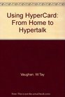 Using HyperCard From home to HyperTalk