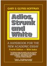 Adios Strunk and White A Handbook for the New Academic Essay 4th ed
