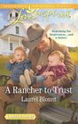 A Rancher to Trust (Love Inspired, No 1260) (Larger Print)