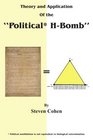 Theory and Application of the Political HBomb Political annihilation is not equivalent to biological extermination  How I cracked the Mathematical  changed the course of American History